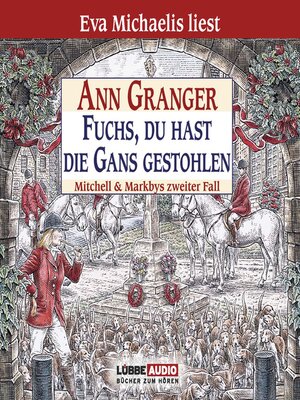 cover image of Fuchs, du hast die Gans gestohlen--Ein Fall für Mitchell & Markby, Teil 2